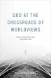 God at the Crossroads of Worldviews... - Bild 1