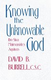 Knowing the Unknowable God (eBook, ePUB)