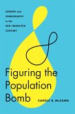 Figuring the Population Bomb (eBook, ePUB)