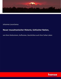 Neuer musulmanischer Historie, türkischer Nation, - Leunclavius, Johannes