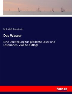 Das Wasser - Rossmässler, Emil Adolf