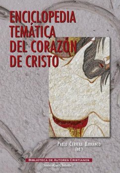 Enciclopedia temática del corazón de Cristo - Cervera Barranco, Pablo; Azcoaga Lasheras, Joxe Mari . . . [et al.