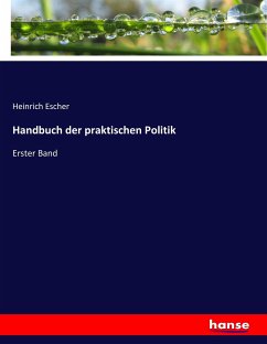 Handbuch der praktischen Politik