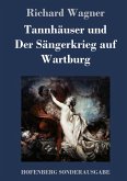 Tannhäuser und Der Sängerkrieg auf Wartburg