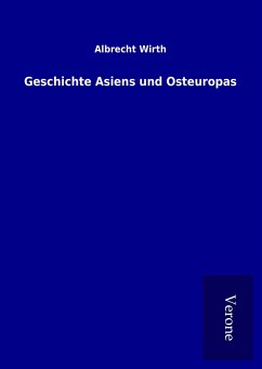 Geschichte Asiens und Osteuropas - Wirth, Albrecht