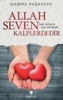 Allah Seven Kalplerdedir - Pasayeva, Ganire