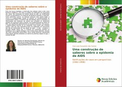 Uma construção de saberes sobre a epidemia de AIDS - Gonçalves dos Santos, Ana Luiza