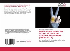 Decidiendo sobre las listas: el caso de Cristina Fernández (2009-2013)