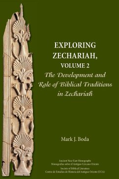 Exploring Zechariah, Volume 2 - Boda, Mark J.
