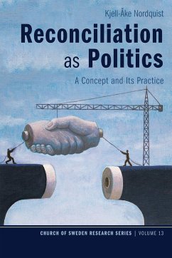 Reconciliation as Politics - Nordquist, Kjell-Åke