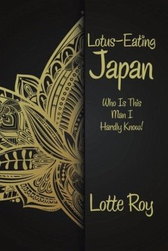 Lotus-Eating Japan - Lotte Roy