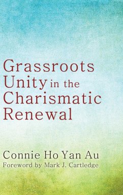 Grassroots Unity in the Charismatic Renewal - Ho Yan Au, Connie
