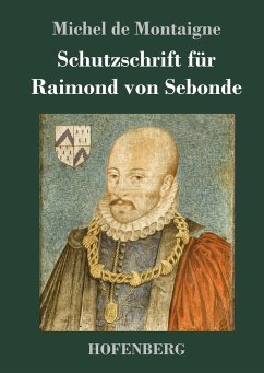 Schutzschrift für Raimond von Sebonde - Montaigne, Michel de