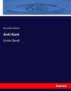 Anti-Kant - Stattler, Benedikt