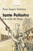 Sante Pollastro e le storie del borgo