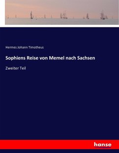 Sophiens Reise von Memel nach Sachsen - Johann Timotheus, Hermes