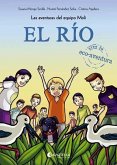 El río : Las aventuras del equipo Moli