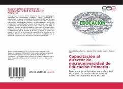 Capacitación al director de microuniversidad de Educación Primaria - Santos, Mayuli Conesa;Orta Castillo, Alianny;Alvarez Glez, Aurora