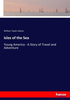 Isles of the Sea - Adams, William Taylor