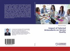 Impact of Selected Antecedents on Service Quality - Pandey, Vijay Kumar