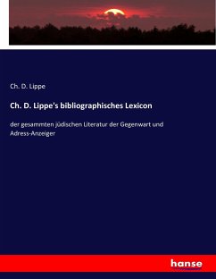 Ch. D. Lippe's bibliographisches Lexicon - Lippe, Ch. D.