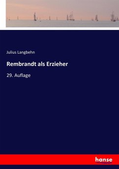 Rembrandt als Erzieher - Langbehn, Julius