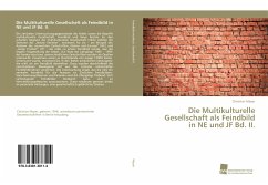 Die Multikulturelle Gesellschaft als Feindbild in NE und JF Bd. II. - Meyer, Christian