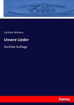 Unsere Lieder - Wichern, Caroline