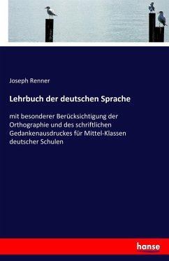 Lehrbuch der deutschen Sprache - Renner, Joseph