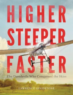 Higher, Steeper, Faster (eBook, ePUB) - Goldstone, Lawrence