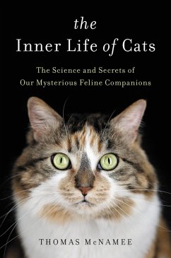 The Inner Life of Cats (eBook, ePUB) - Mcnamee, Thomas