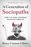 A Generation of Sociopaths (eBook, ePUB)