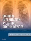 Surgical Implantation of Cardiac Rhythm Devices E-Book (eBook, ePUB)