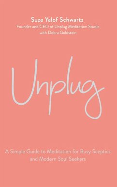 Unplug (eBook, ePUB) - Yalof Schwartz, Suze