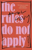 The Rules Do Not Apply (eBook, ePUB)