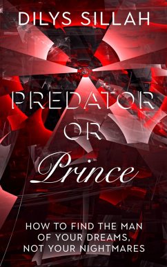 Predator or Prince (eBook, ePUB) - Sillah, Dilys