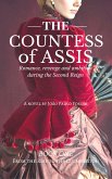The Countess Of Assis - Romance, Revenge And Ambition During The Second Reign (eBook, ePUB)