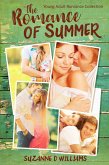 The Romance Of Summer: Young Adult Romance Collection (eBook, ePUB)