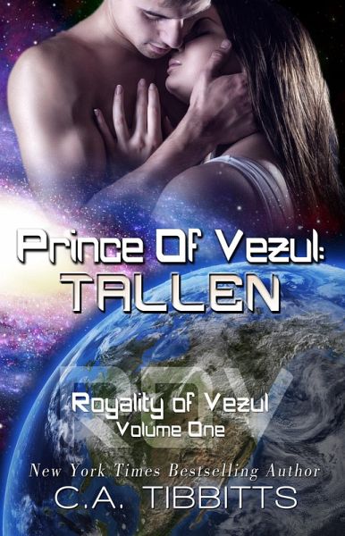 Prince Of Vezul: Tallen (Royalty Of Vezul, #1) (eBook, ePUB) Prince Of Vezul: Tallen (Royalty Of Vezul, #1) (eBook, ePUB)