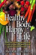 Healthy Body, Happy Life (eBook, ePUB) - Bild 1
