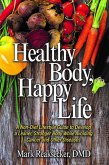Healthy Body, Happy Life (eBook, ePUB)