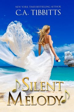 Silent Melody (eBook, ePUB) - Tibbitts, C. A.