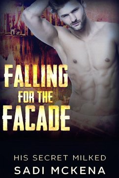 Cover Falling for the Facade (His Secret Milked, #1) (eBook, ePUB)