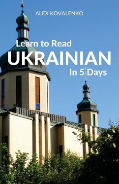 Learn to Read Ukrainian in 5 Days - Kovalenko, Alex