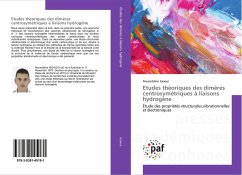 Etudes théoriques des dimères centrosymétriques à liaisons hydrogène Etudes théoriques des dimères centrosymétriques à liaisons hydrogène