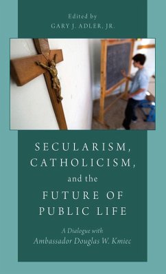 Cover Secularism, Catholicism, and the Future of Public Life