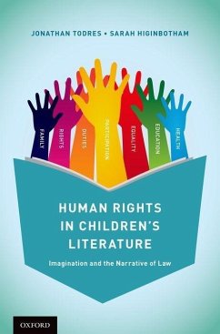 Human Rights in Children's Literature - Todres, Jonathan; Higinbotham, Sarah