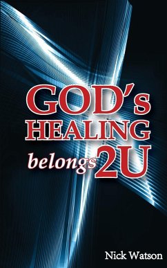 God's Healing Belongs 2 U - Watson, Nick