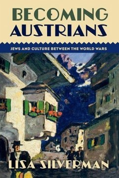 Becoming Austrians - Silverman, Lisa