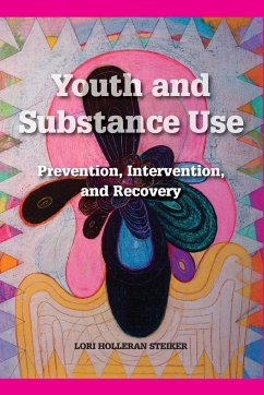 Youth and Substance Use - Steiker, Lori Holleran